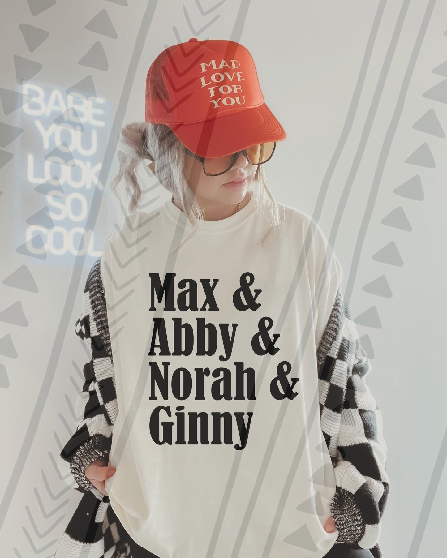 Max. Abby. Norah. & Ginny