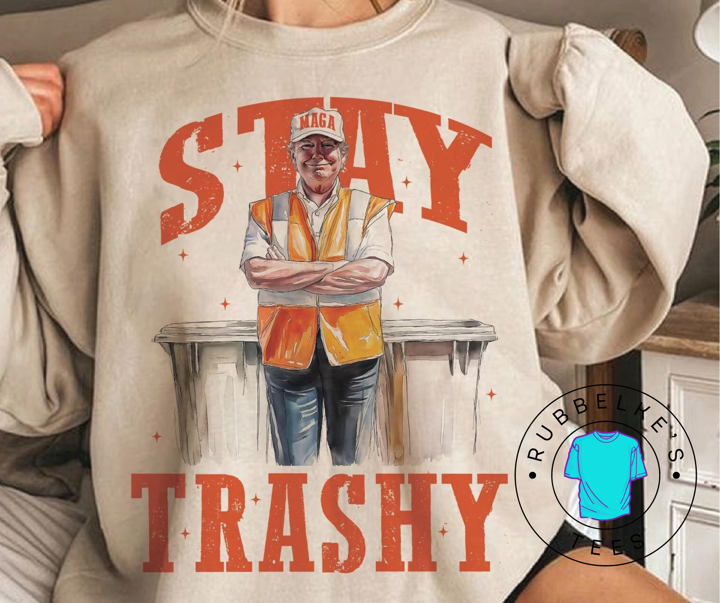 Stay Trashy