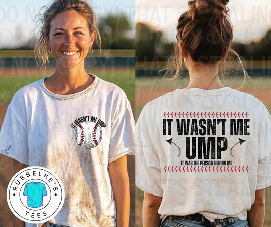 It Wasn't Me Ump
