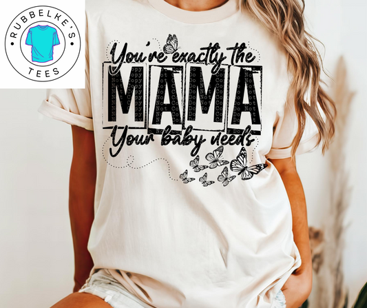 You're the MAMA your baby needs