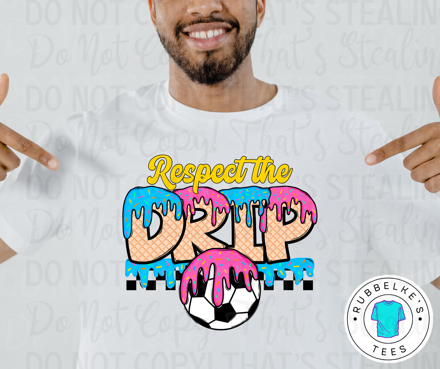 Respect the Drip