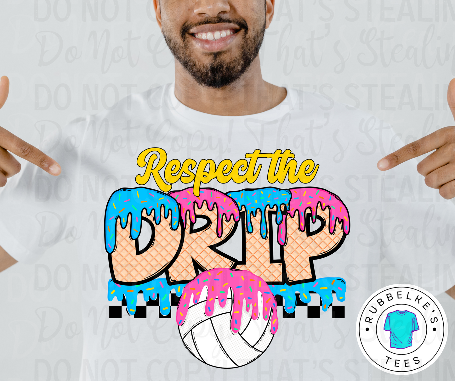 Respect the Drip